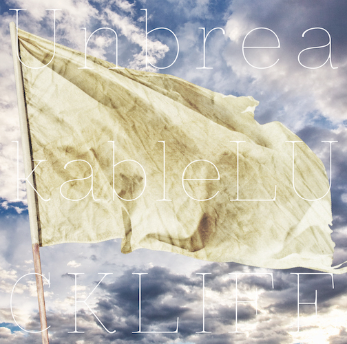 ラックライフ 2019年12月18日(水)発売 New Mini Album「Unbreakable