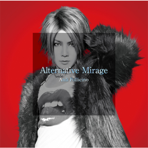 「Alternative Mirage」初回プレス限定盤-Type A- (CD+エムカード)