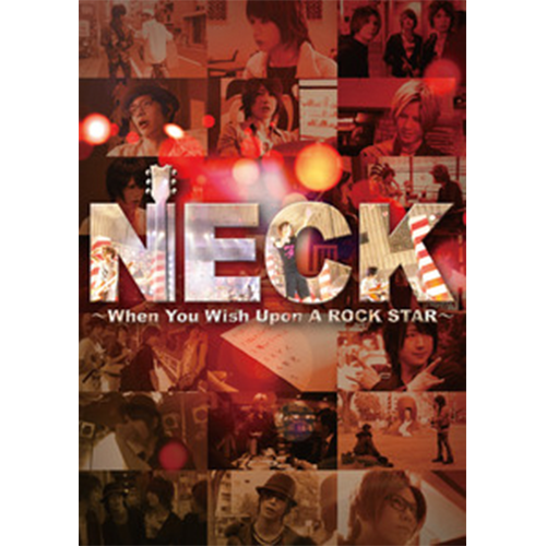 【DVD】「NECK ~When You Wish Upon A ROCK STAR~」